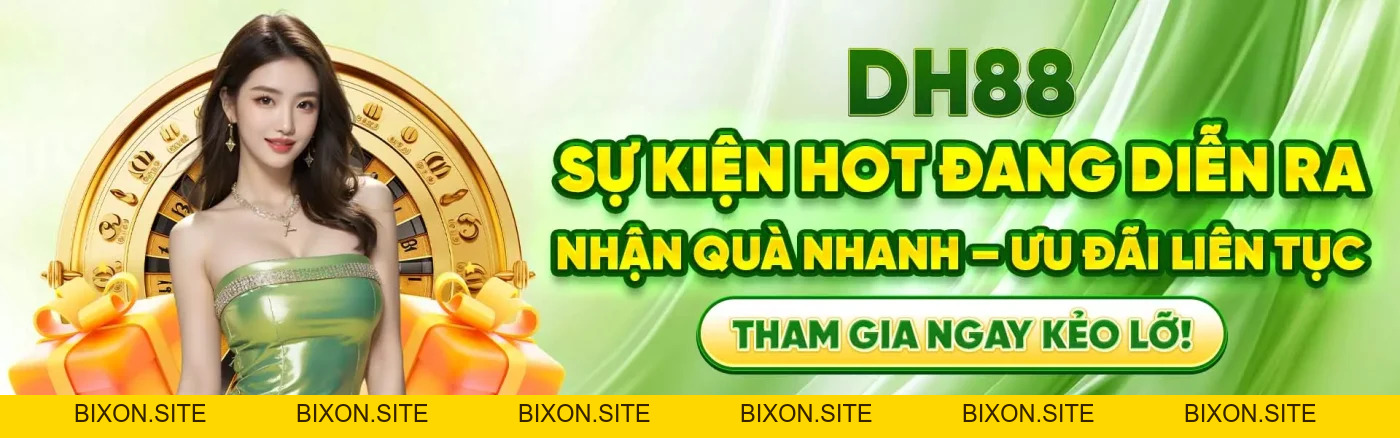 DH88 - Trang Chủ giải Trí Uy Tín DH88.com | + 126k newbie - bixon