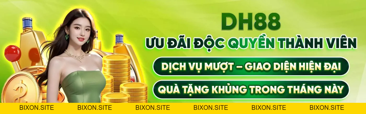 DH88 - Trang Chủ giải Trí Uy Tín DH88.com | + 126k newbie - bixon