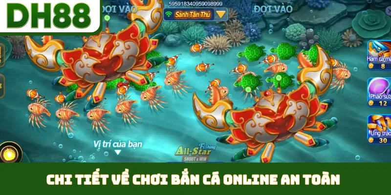 Chơi Bắn Cá Online An Toàn - Hướng Dẫn Đầy Đủ Tại DH88 - bixon