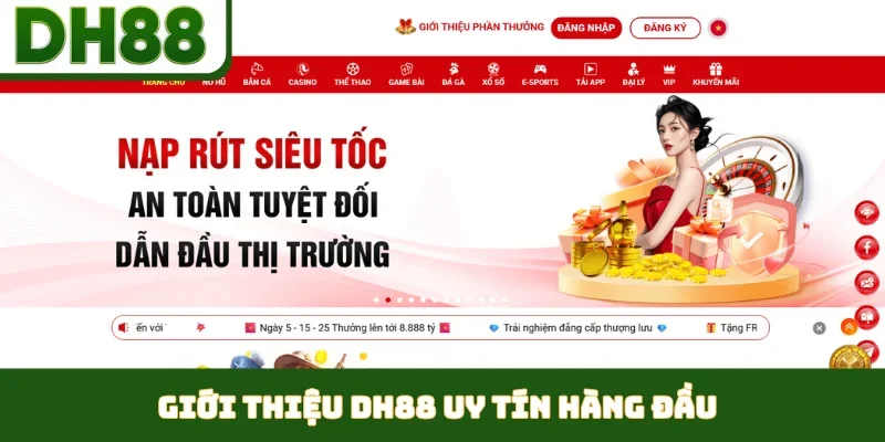 Giới Thiệu DH88 - Kiến Tạo Sân Chơi Giải Trí Uy Tín - bixon