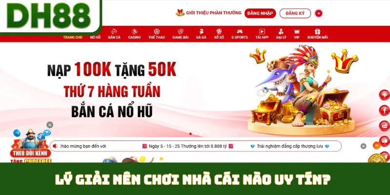 Nên Chơi Nhà Cái Nào Uy Tín - DH88 Là  Lựa Chọn Số 1 - bixon