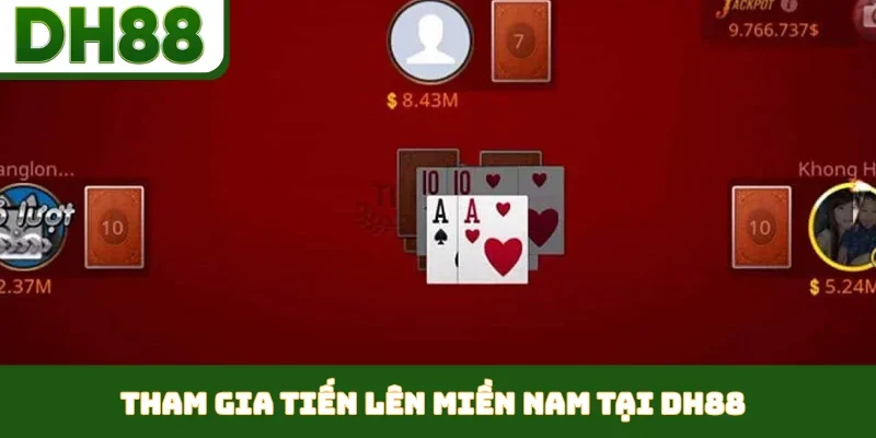 Tiến Lên Miền Nam - Đẳng Cấp Game Bài Hot Nhất DH88 - bixon