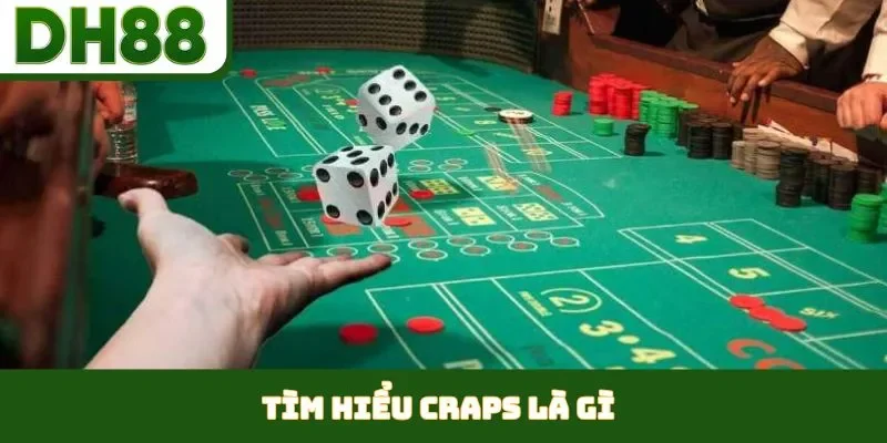 Craps Là Gì - Cẩm Nang Chinh Phục Bàn Xúc Xắc DH88 - bixon